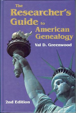 The Researcher's Guide to American Genealogy