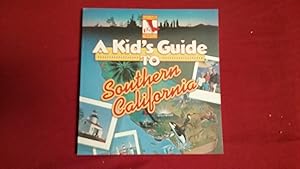 Seller image for A KID'S GUIDE TO SOUTHERN CALIFORNIA for sale by Betty Mittendorf /Tiffany Power BKSLINEN