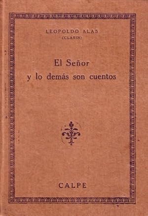 Seller image for EL SEOR Y LO DEMAS SON CUENTOS for sale by Libreria 7 Soles
