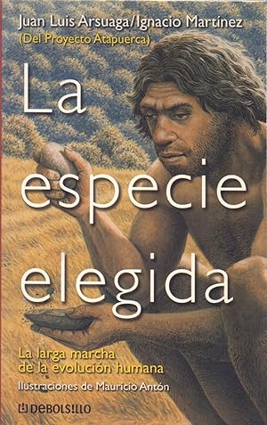 Image du vendeur pour LA ESPECIE ELEGIDA, la larga marcha de la evolucion humana mis en vente par Libreria 7 Soles