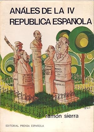 Imagen del vendedor de ANALES DE LA IV REPUBLICA ESPAOLA a la venta por Libreria 7 Soles