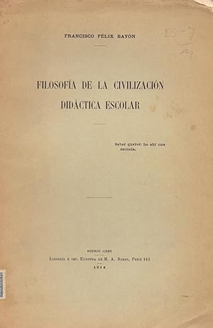 Image du vendeur pour FILOSOFIA DE LA CIVILIZACION DIDACTICA ESCOLAR mis en vente par Libreria 7 Soles