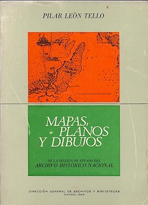 Imagen del vendedor de MAPAS PLANOS Y DIBUJOS DE LA SECCION DE ESTADO DEL ARCHIVO HISTORICO NACIONAL a la venta por Libreria 7 Soles