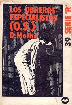 Immagine del venditore per LOS OBREROS ESPECIALIZADOS (O.S.) venduto da Libreria 7 Soles