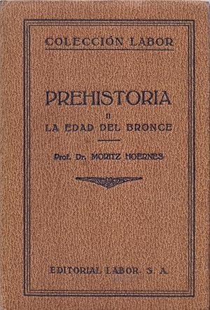 Immagine del venditore per PREHISTORIA, II - EDAD DE BRONCE - CON 61 FIGURAS Y 10 LAMINAS - venduto da Libreria 7 Soles