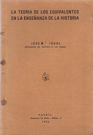 Seller image for LA TEORIA DE LOS EQUIVALENTES EN LA ENSEANZA DE LA HISTORIA for sale by Libreria 7 Soles