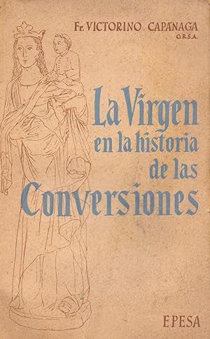 Imagen del vendedor de LA VIRGEN EN LA HISTORIA DE LAS CONVERSIONES a la venta por Libreria 7 Soles
