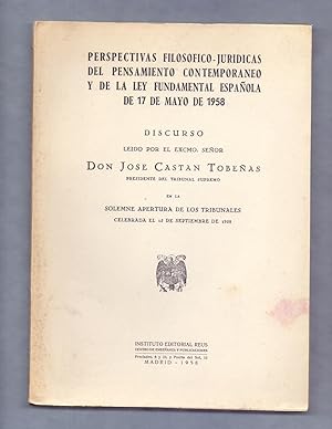 Bild des Verkufers fr PERSPECTIVAS FILOSOFICO - JURIDICAS DEL PENSAMIENTO CONTEMPORANEO Y DE LA LEY FUNDAMENTAL ESPAOLA DE 17 DE MAYO DE 1958 zum Verkauf von Libreria 7 Soles