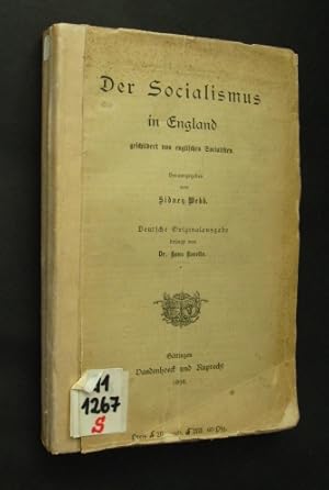 Image du vendeur pour Der Socialismus in England geschildert von englischen Socialisten. Herausgegeben von Sidney Webb. Deutsche Originalausgabe besorgt von Hans Kurella. mis en vente par Antiquariat Kretzer