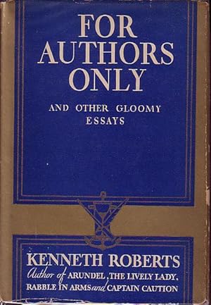 For Authors Only and Other Gloomy Essays - SIGNED