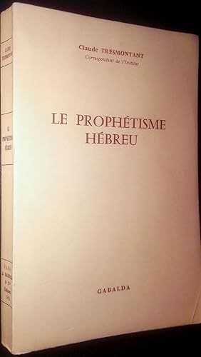 Image du vendeur pour Le Prophtisme hbreu. mis en vente par Le Chemin des philosophes
