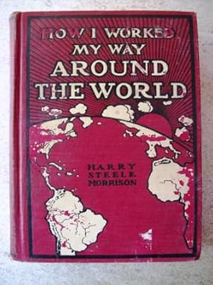 Seller image for How I Worked My Way around the World for sale by P Peterson Bookseller