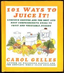 Seller image for 101 Ways to Juice it! for sale by Inga's Original Choices