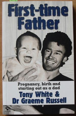 Seller image for First-Time Father: Pregnancy, Birth and Starting Out as a Dad for sale by Reading Habit