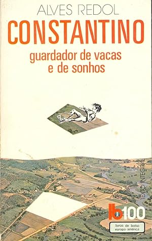 Seller image for CONSTANTINO - GUARDADOR DE VACAS E DE SONHOS - for sale by Libreria 7 Soles