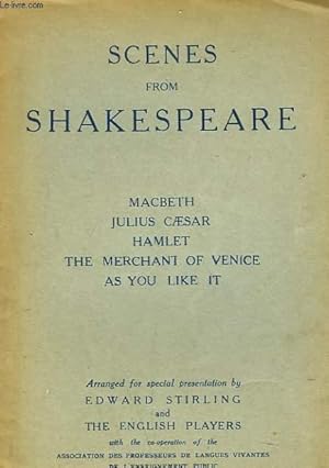 Seller image for SCENES FROM SHAKESPEARE. MACBETH, JULES CAESAR, HAMLET, THE MERCHANT OF VENICE, AS YOU LIKE IT. for sale by Le-Livre