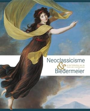 Image du vendeur pour Neoclassicisme & Biedermeier uit de Collecties van de Vorst van Liechtenstein. mis en vente par Frans Melk Antiquariaat