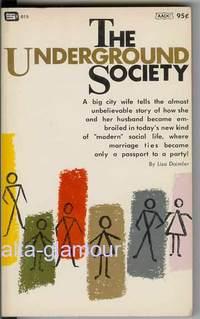 Seller image for THE UNDERGROUND SOCIETY Century Books for sale by Alta-Glamour Inc.