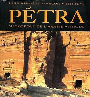 Seller image for PETRA. METROPOLE DE L'ARABIE ANTIQUE for sale by Le-Livre