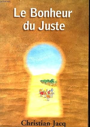 Seller image for LE BONHEUR DU JUSTE for sale by Le-Livre