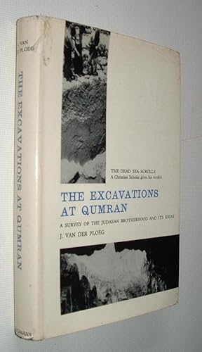 The Excavations at Qumran,A Survey of the Judean Brotherhood and It's Ideas