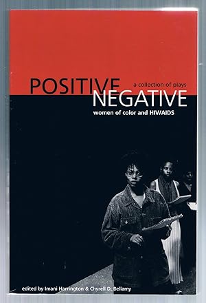 Seller image for Positive Negative: Women of Color And HIV/Aids a Collection of Plays for sale by Riverhorse Books