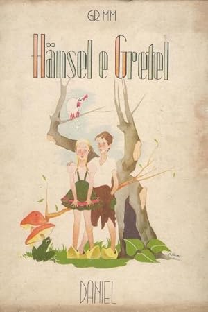 Hansel e Gretel (Nanni e Greta). Illustrazioni di G. Olivetti