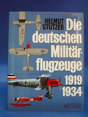 Die Deutschen Militärflugzeuge 1919-1934