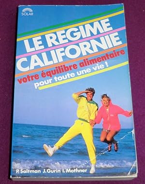 Seller image for LE REGIME CALIFORNIE for sale by LE BOUQUINISTE