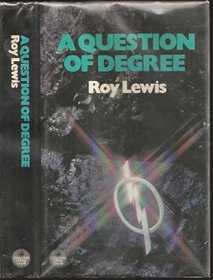 Imagen del vendedor de A Question of Degree a la venta por The Book Collector, Inc. ABAA, ILAB