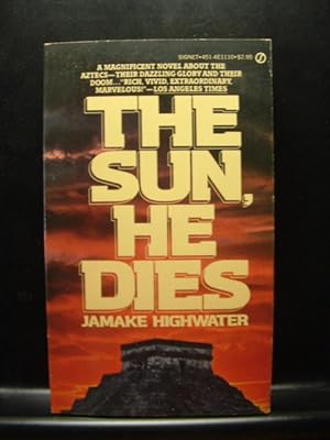 Seller image for THE SUN, HE DIES for sale by The Book Abyss