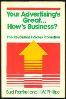 Imagen del vendedor de Your Advertising's Great . How's Business? a la venta por Inga's Original Choices
