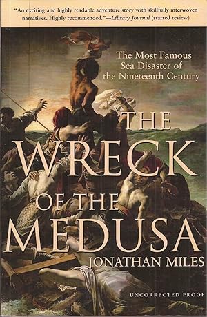 Bild des Verkufers fr The Wreck of the Medusa (collectible advance uncorrected proof) zum Verkauf von Auldfarran Books, IOBA