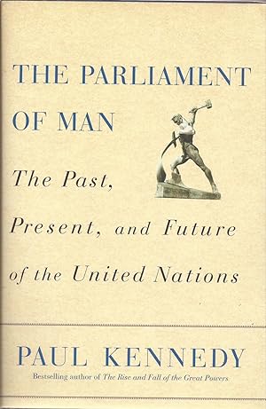 Image du vendeur pour The Parliament of Man: The Past, Present, and Future of the United Nations mis en vente par Auldfarran Books, IOBA