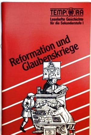 Reformation und Glaubenskriege - TEMPORA Lesehefte Geschichte für die Sekundarstufe I (incl. Lehr...