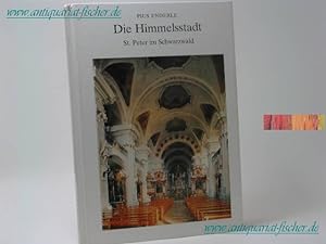 Seller image for Die Himmelsstadt St. Peter im Schwarzwald - Eine Theologische Interpretation der Kloster-Symbolik for sale by Antiquariat-Fischer - Preise inkl. MWST