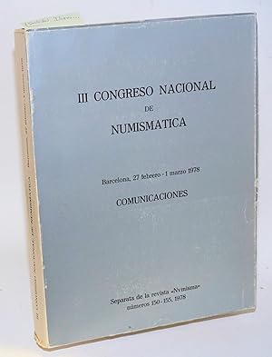 III Congreso Nacional de Numismática. Barcelona, 27 febrero - 1 marzo 1978. Comunicaciones