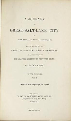 A journey to Great-Salt-Lake City . with a sketch of the history, religion, and customs of the Mo...