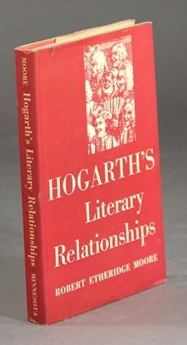 Image du vendeur pour Hogarth's literary relationships mis en vente par Rulon-Miller Books (ABAA / ILAB)