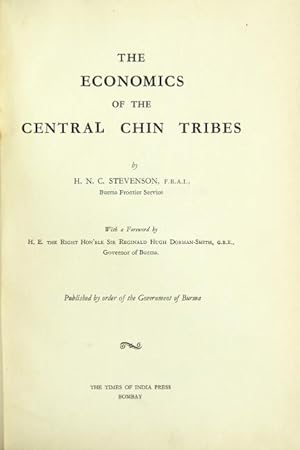 Imagen del vendedor de The economics of the central Chin tribes. With a foreword by H. E. the Right Hon'ble Sir Reginald Hugh Dorman-Smith . Governor of Burma. Published by Order of the Government of Burma a la venta por Rulon-Miller Books (ABAA / ILAB)