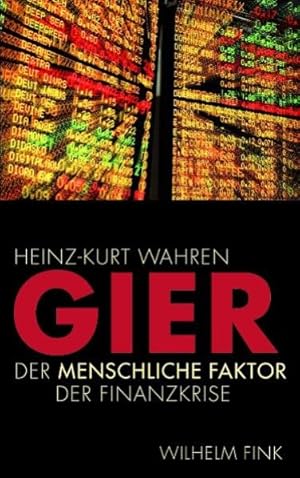 Seller image for Gier. Der menschliche Faktor in der Finanzkrise for sale by primatexxt Buchversand