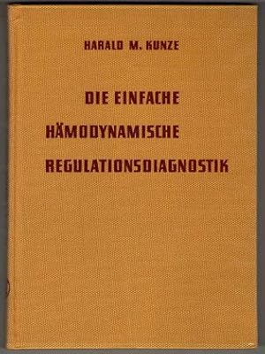Die einfache hämodynamische Regulationsdiagnostik : Ein Beitrag zur Diagnose der funktionellen Ko...