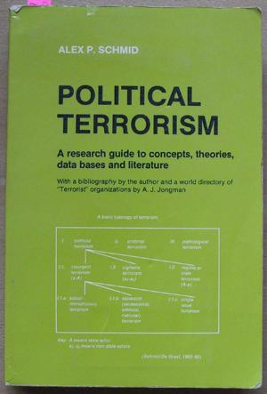 Political Terrorism: A Research Guide to Concepts, Theories, Data Bases and Literature