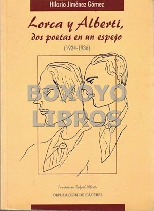 Imagen del vendedor de Lorca y Alberti, dos poetas en un espejo (1924-1936) a la venta por Boxoyo Libros S.L.
