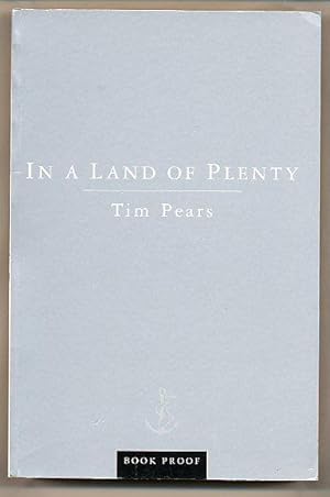 Seller image for In A Land of Plenty [Signed] Uncorrected Proof Copy of the First Edition for sale by Little Stour Books PBFA Member