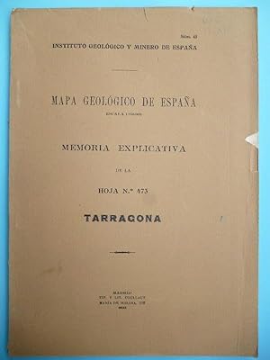 Image du vendeur pour Mapa Geolgico de Espaa. Memoria Explicativa de la hoja n 473. Tarragona. mis en vente par Carmichael Alonso Libros