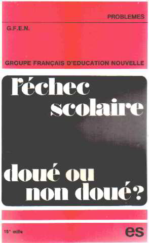 Bild des Verkufers fr L'echec scolaire dou ou non dou zum Verkauf von librairie philippe arnaiz