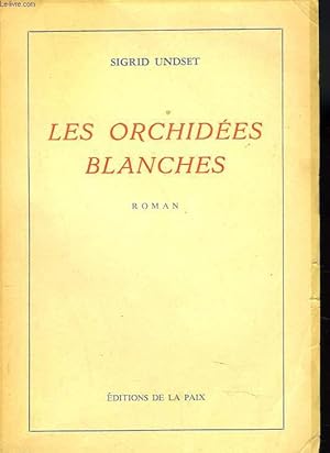 Seller image for LES ORCHIDEES BLANCHES for sale by Le-Livre