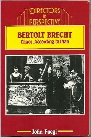 Imagen del vendedor de Directors in Perspective: Bertold Brecht: Chaos, According to Plan a la venta por Ripping Yarns
