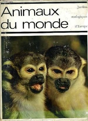 Bild des Verkufers fr ANIMAUX DU MONDE jardins, zoologiques d'europe zum Verkauf von Le-Livre